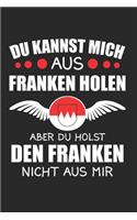 Du Kannst Mich Aus Franken Holen Aber Du Holst Den Franken Nicht Aus Mir: Sachsen & Ossi DDR Notizbuch 6'x9' Liniert Geschenk für Ostalgie & Sächsisch