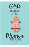 Girls with Dreams Become Women with Vision