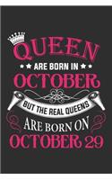 Queen Are Born In October But The Real Queens Are Born On October 29