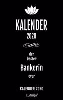 Kalender 2020 für Banker / Bankerin: Wochenplaner / Tagebuch / Journal für das ganze Jahr: Platz für Notizen, Planung / Planungen / Planer, Erinnerungen und Sprüche