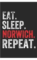Eat Sleep Norwich Repeat UK United Kingdom Great Britain British Notebook City Gift