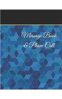 Message Book & Phone Call: Telephone Memo Notebook, Voice Mail And Telephone Message Tracker Large 8.5 x 11 inches 120 Pages