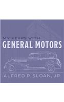 My Years with General Motors