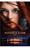 Ghosts Of Winworth Manor