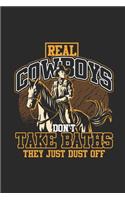 Real Cowboys Don't Take Baths