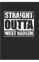 Straight Outta West Harlem 120 Page Notebook Lined Journal for West Harlem NYC Pride