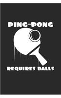 Ping Pong requires balls