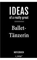 Notizbuch für Ballet-Tänzer / Ballet-Tänzerin