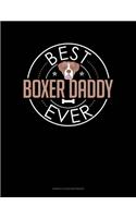Best Boxer Daddy Ever: Genkouyoushi Notebook(1022 Genkouyoushi Notebook)