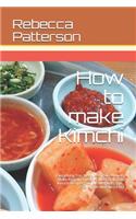 How to make Kimchi