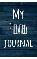 My Philately Journal: The perfect way to record your hobby - 6x9 119 page lined journal!