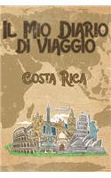 Il mio diario di viaggio Costa Rica: 6x9 Diario di viaggio I Taccuino con liste di controllo da compilare I Un regalo perfetto per il tuo viaggio in Costa Rica e per ogni viaggiatore