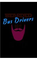 Bearded Bus Drivers Do It Better: 110 Game Sheets - 660 Tic-Tac-Toe Blank Games - Soft Cover Book For Kids For Traveling & Summer Vacations - Mini Game - Clever Kids - 110 Lined Page