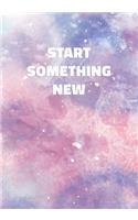 Start Something New