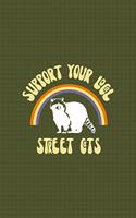 Support Your Local Street Cats: All Purpose 6x9 Blank Lined Notebook Journal Way Better Than A Card Trendy Unique Gift Green Texture Raccoon