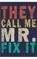 They Call Me Mr Fix It: Funny Vintage Carpenter Woodworking Gift Journal