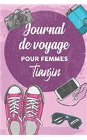 Journal de Voyage Pour Femmes Tianjin: 6x9 Carnet de voyage I Journal de voyage avec instructions, Checklists et Bucketlists, cadeau parfait pour votre séjour en Tianjin et pour chaque vo