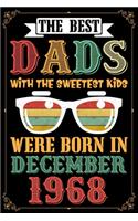 The Best Dads With The Sweetest Kids Were Born In December 1968