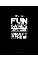 It's All Fun And Games Until Your Top Draft Pick Hits The IR List