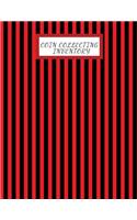 Coin Collecting Inventory: Coin & Currency Collection Logbook- Cataloguing Collections Journal- Inventory Dairy Management for Financial Institutions, Business & Personal trac