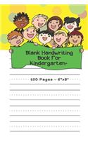 Blank Handwriting Book For Kindergarten - 100 pages 6" x 9": Cursive Handwriting Books For Children