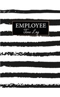 Employee Time Log: Black Line Cover - Daily Employee Time Logbook - Timesheet Log Book - Work Time Record Book - Schedule Organize Hours Worked