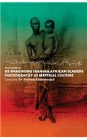 Re-imagining Iranian African Slavery