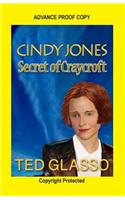 Cindy Jones & the Secret of Craycroft (T)