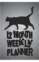 12 Month Weekly Planner: 1 Year Daily/Weekly/Monthly Scheduler Calendar, Undated Start Anytime, Black Cat Cover