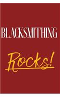 Blacksmithing Rocks!