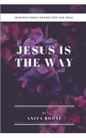 Jesus is The Way