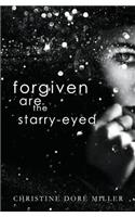 Forgiven Are the Starry-Eyed