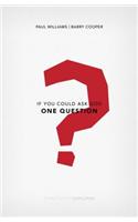 If You Could Ask God One Question: (Christianity Explored)