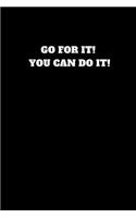 Go for It! You Can Do It!