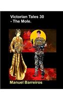 Victorian Tales 30 - The Mole.