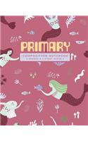 Primary Composition Notebook Grades K - 2 Story Paper: Dashed Midline and Drawing Space School Exercise Book - Draw and Write Journal