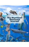 My Mystical Mermaid Journal: My Mystical Mermaid Journal with Daily Quotes and a different colored mermaid motif in the top right corner