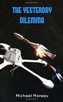 The Yesterday Dilemma: (3 Rocket Riders of the 27th Century)