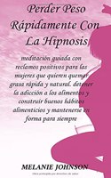 perder peso rápidamente con la hipnosis