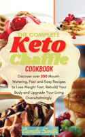 The Complete Keto Chaffle Cookbook