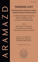 Paradise Lost: The Phenomenon of the Kura-Araxes Tradition along the Fertile Crescent