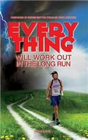 Everything Will Work Out in the Long Run