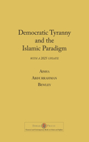 Democratic Tyranny and the Islamic Paradigm