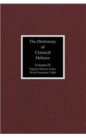 Dictionary of Classical Hebrew, Volume 9