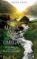 Alpha and the Omega