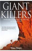 Giant Killers: Overcoming The Giants That Rob You Of Your Best Life