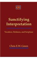 Sanctifying Interpretation