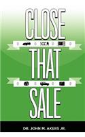 Close That Sale