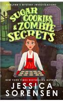 Sugar Cookies & Zombie Secrets