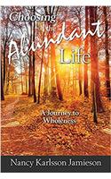 Choosing the Abundant Life